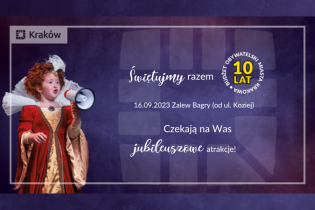 Zdjęcie dziewczynki w stroju z epoki Ludwika XVI z megafonem, a w tle plakat z harmonogramem imprezy i napis Świętujmy razem 10-lecie Budżetu Obywatelskiego miasta Krakowa!
16.09.2023 Zalew Bagry (od 